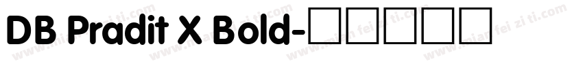 DB Pradit X Bold字体转换
